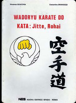 Wadiryu Karate Do Kata: Jitte, Rohai